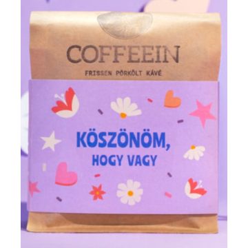Köszönöm, hogy vagy - COFFEEIN szemes kávé 200 g
